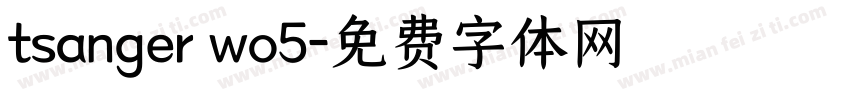 tsanger wo5字体转换